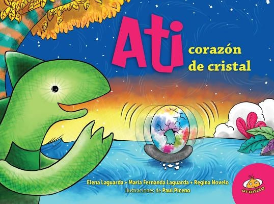 Ati Corazon de Cristal by Various Authors