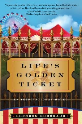 Life's Golden Ticket by Burchard, Brendon