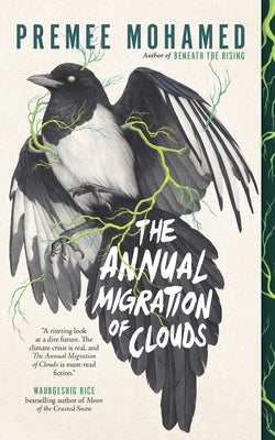 The Annual Migration of Clouds by Mohamed, Premee