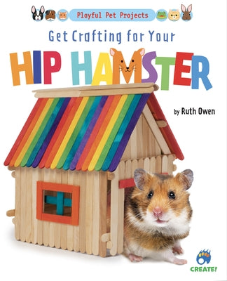 Get Crafting for Your Hip Hamster by Owen, Ruth