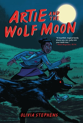 Artie and the Wolf Moon by Stephens, Olivia