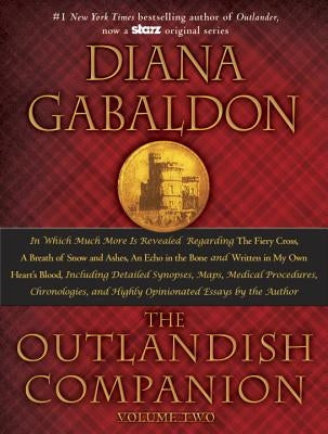 The Outlandish Companion, Volume 2: The Companion to the Fiery Cross, a Breath of Snow and Ashes, an Echo in the Bone, and Written in My Own Heart's B by Gabaldon, Diana