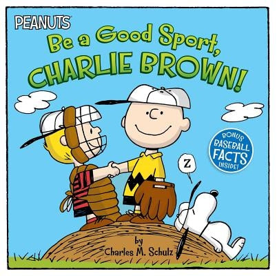 Be a Good Sport, Charlie Brown! by Schulz, Charles M.
