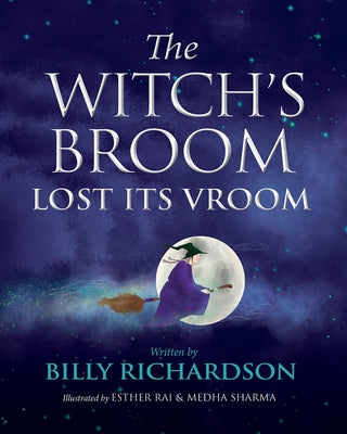 The Witch's Broom Lost Its Vroom by Richardson, Billy