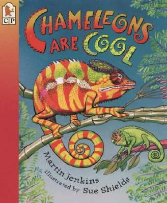 Chameleons Are Cool: Read and Wonder by Jenkins, Martin