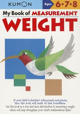 My Book of Measurement Weight by Kumon Publishing