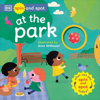 Spin and Spot: At the Park by DK