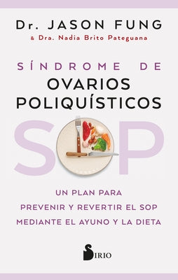 Sop: Síndrome de Ovarios Poliquísticos by Fung, Jason