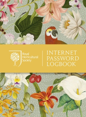 Royal Horticultural Society Internet Password Logbook by Royal Horticultural Society
