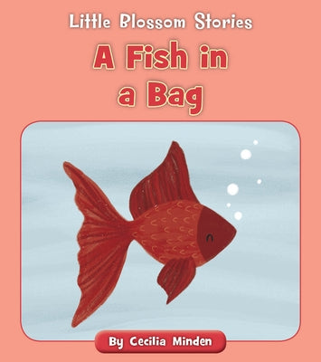 A Fish in a Bag by Minden, Cecilia