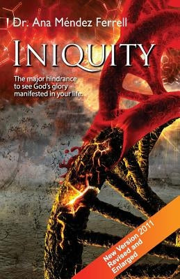 Iniquity by Ferrell, Ana Mendez