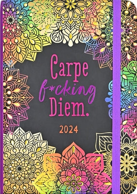 2024 Carpe F*cking Diem Engagement Calendar by Peter Pauper Press