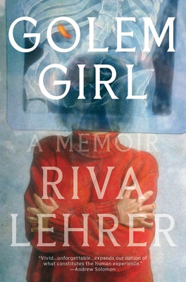 Golem Girl: A Memoir by Lehrer, Riva