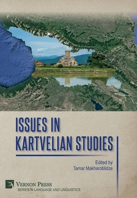 Issues in Kartvelian Studies by Makharoblidze, Tamar