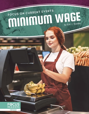Minimum Wage by Reeder, Eric J.
