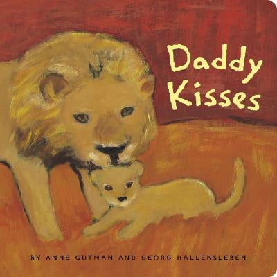 Daddy Kisses by Gutman, Anne