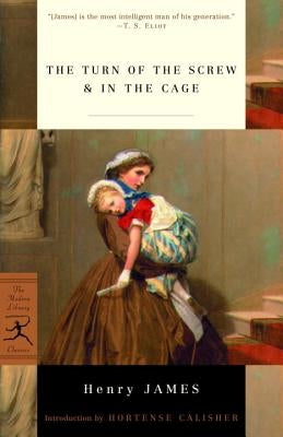 The Turn of the Screw & in the Cage by James, Henry