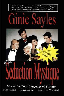 The Seduction Mystique by Sayles, Ginie