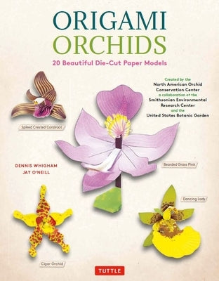 Origami Orchids Kit: 20 Beautiful Die-Cut Paper Models by Whigham, Dennis