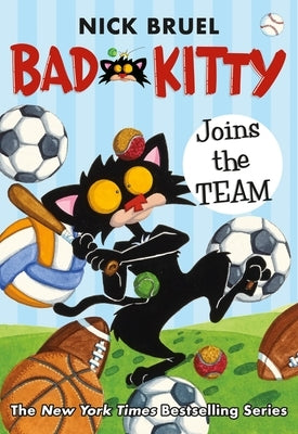 Bad Kitty Joins the Team (Paperback Black-And-White Edition) by Bruel, Nick