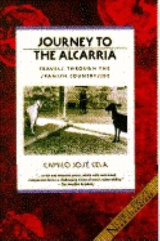 Journey to the Alcarria: Travels Through the Spanish Countryside by Cela, Camilo Jose