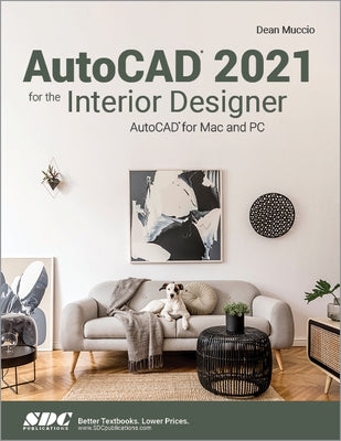 AutoCAD 2021 for the Interior Designer by Muccio, Dean