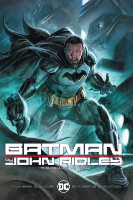 Batman by John Ridley the Deluxe Edition by Ridley, John