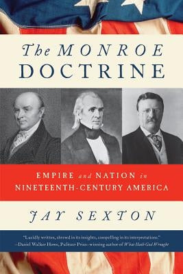 Monroe Doctrine by Sexton, Jay