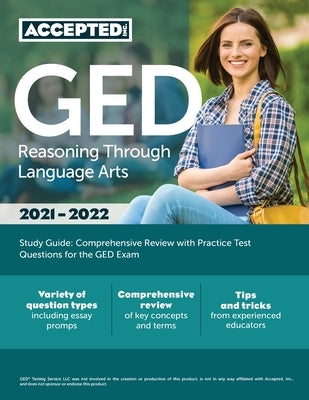 GED Reasoning Through Language Arts Study Guide: Comprehensive Review with Practice Test Questions for the GED Exam by Accepted, Inc
