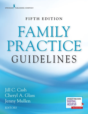 Family Practice Guidelines, Fifth Edition by Cash, Jill C.