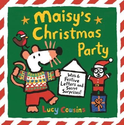 Maisy's Christmas Party: With 6 Festive Letters and Secret Surprises! by Cousins, Lucy