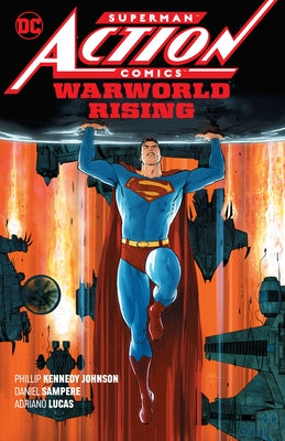 Superman: Action Comics Vol. 1: Warworld Rising by Johnson, Phillip Kennedy