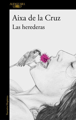 Las Herederas / The Heiresses by Cruz, Aixa de la