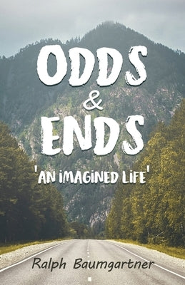 Odds & Ends: 'An Imagined Life' by Baumgartner, Ralph