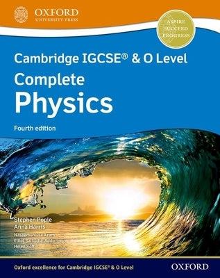 Cambridge Igcse(r) & O Level Complete Physics Student Book Fourth Edition by Pople, Stephen