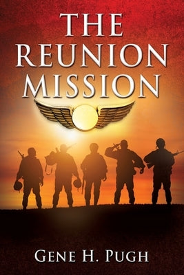 The Reunion Mission by Pugh, Gene H.