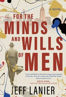 For the Minds and Wills of Men by Lanier, Jeff