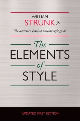 The Elements of Style: Annotated Edition by McGill, James