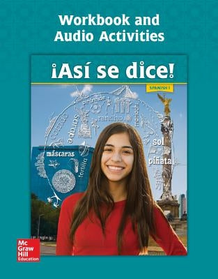 Asi Se Dice! Level 1, Workbook and Audio Activities by Schmitt, Conrad