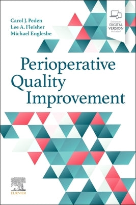 Perioperative Quality Improvement by Peden, Carol J.