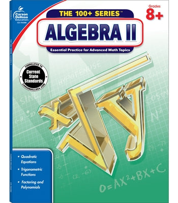 Algebra II, Grades 8 - 10 by Carson Dellosa Education