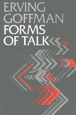 Forms of Talk by Goffman, Erving