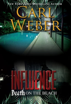 Influence: Death on the Beach: An Influence Novel by Weber, Carl