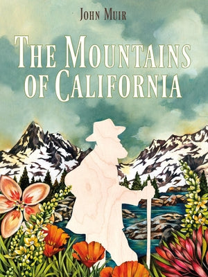 The Mountains of California by Muir, John