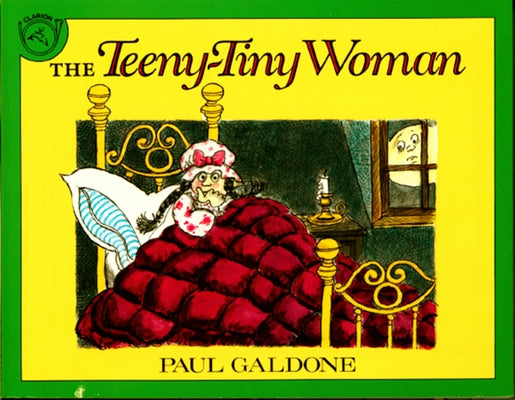 The Teeny-Tiny Woman: A Ghost Story by Galdone, Paul