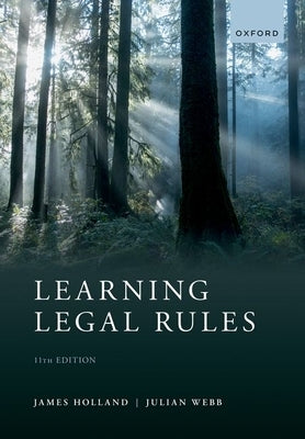 Learning Legal Rules 11th Edition by Holland