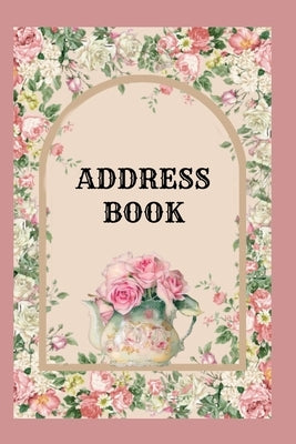 Address Book: Pretty floral cover - Roomy spaces for name, address, mobile, work, birthday and a note - Alphabet page dividers by Creative Journals