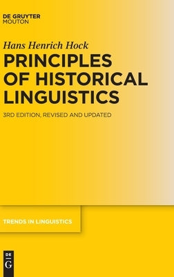 Principles of Historical Linguistics by Hock, Hans Henrich