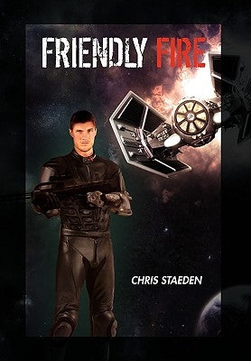 Friendly Fire by Staeden, Chris