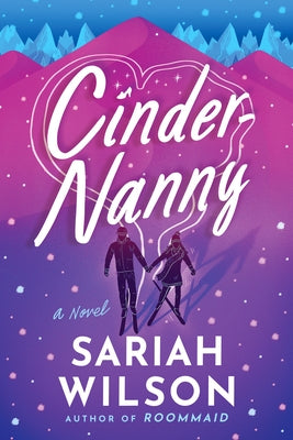 Cinder-Nanny by Wilson, Sariah